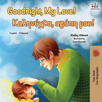 Dobrou noc, lásko moje! (Anglicko-řecká dvojjazyčná kniha) - Goodnight, My Love! (English Greek Bilingual Book)