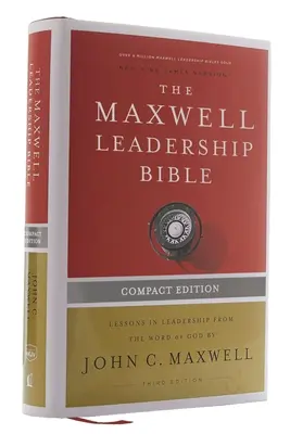 Nkjv, Maxwell Leadership Bible, třetí vydání, Compact, Hardcover, Comfort Print: Bible svatá, nová verze krále Jakuba - Nkjv, Maxwell Leadership Bible, Third Edition, Compact, Hardcover, Comfort Print: Holy Bible, New King James Version