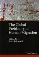 Globální prehistorie lidské migrace - The Global Prehistory of Human Migration