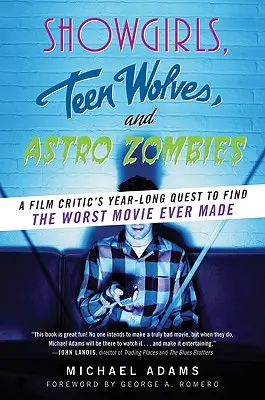 Showgirls, Teen Wolves a Astro Zombies - Showgirls, Teen Wolves, and Astro Zombies