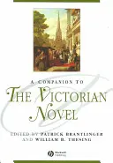 A Companion to the Victorian Novel (Společník viktoriánského románu) - A Companion to the Victorian Novel