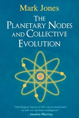 Planetární uzly a kolektivní vývoj - The Planetary Nodes and Collective Evolution