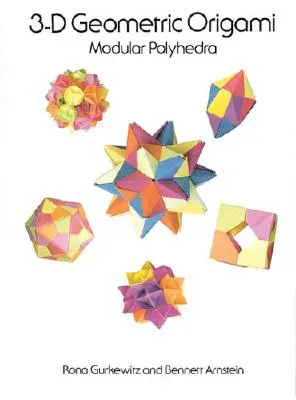 Trojrozměrné geometrické origami - 3-D Geometric Origami