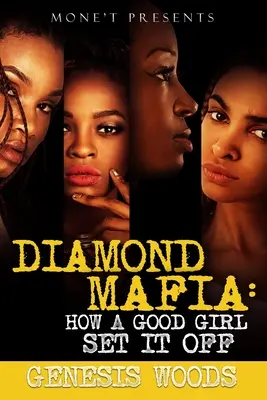 Diamantová mafie: Jak to rozjela hodná holka - Diamond Mafia: How A Good Girl Set It Off