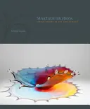 Strukturální intuice: Vidění tvarů v umění a vědě - Structural Intuitions: Seeing Shapes in Art and Science