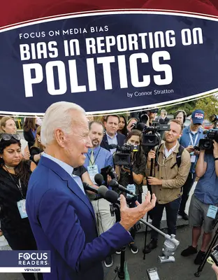 Předpojatost ve zpravodajství o politice - Bias in Reporting on Politics