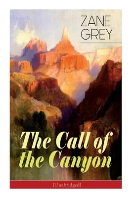 Volání kaňonu (nezkrácené) - The Call of the Canyon (Unabridged)