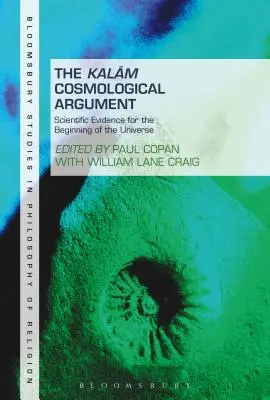 Kalamův kosmologický argument, 2. díl: Vědecké důkazy o počátku vesmíru - The Kalam Cosmological Argument, Volume 2: Scientific Evidence for the Beginning of the Universe