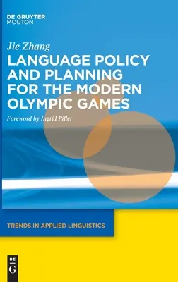Jazyková politika a plánování moderních olympijských her - Language Policy and Planning for the Modern Olympic Games