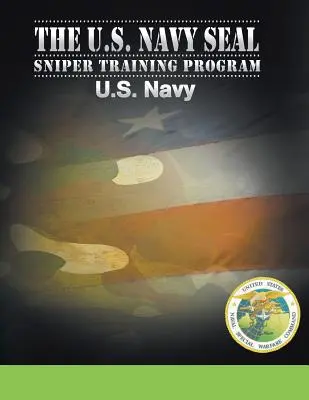 Výcvikový program odstřelovačů U.S. Navy SEAL - U.S. Navy SEAL Sniper Training Program
