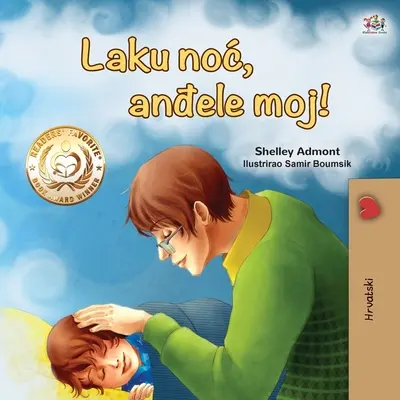Dobrou noc, lásko moje! (Chorvatská kniha pro děti) - Goodnight, My Love! (Croatian Children's Book)