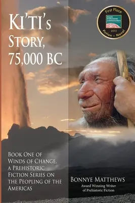 Ki'tiho příběh, 75 000 let př. n. l. - Ki'ti's Story, 75,000 BC