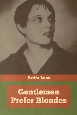 Gentlemen Prefer Blondes (Pánové mají raději blondýnky) - Gentlemen Prefer Blondes
