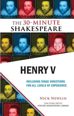 Jindřich V: Jindřich Henry: 30minutový Shakespeare - Henry V: The 30-Minute Shakespeare