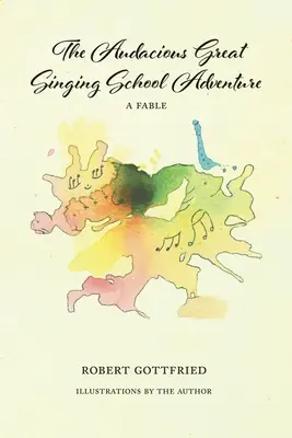 Odvážné dobrodružství Velké pěvecké školy - The Audacious Great Singing School Adventure