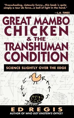 Velké kuře na mambo a transhumánní stav: Sezóna na koňské dráze, která přinesla smůlu - Great Mambo Chicken and the Transhuman Condition: A Season at a Hard Luck Horse Track