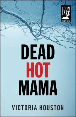 Mrtvá horká máma, 5 - Dead Hot Mama, 5