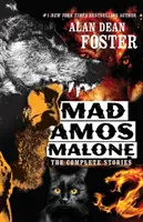 Šílený Amos Malone: Kompletní příběhy - Mad Amos Malone: The Complete Stories