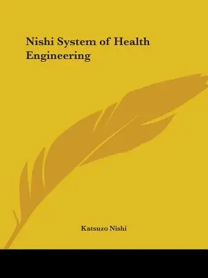 Nishi System of Health Engineering