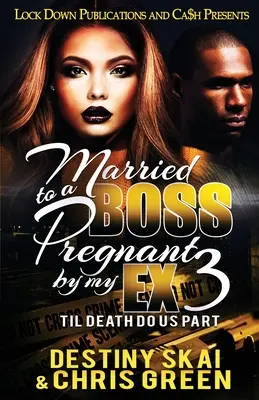 Vdaná za šéfa, těhotná za svého bývalého 3: Dokud nás smrt nerozdělí - Married to a Boss, Pregnant by my Ex 3: Til Death Do Us Part