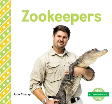 Chovatelé v zoo - Zookeepers