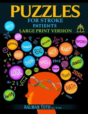 Hádanky pro pacienty po mrtvici: Velká tištěná verze - Puzzles for Stroke Patients: Large Print Version