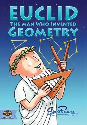 Euklides: Eukleidés: Muž, který vynalezl geometrii - Euclid: The Man Who Invented Geometry