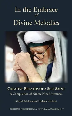 V objetí božských melodií: Tvořivé dechy súfijského světce - In the Embrace of Divine Melodies: Creative Breaths of a Sufi Saint