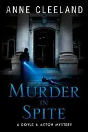 Vražda navzdory: Záhada Doyle & Acton - Murder in Spite: A Doyle & Acton mystery