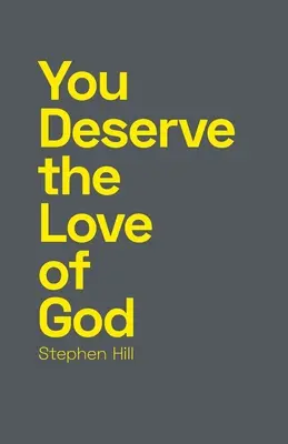 Zasloužíš si Boží lásku - You Deserve the Love of God