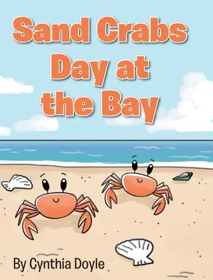 Den krabů písečných v zátoce - Sand Crabs Day at the Bay