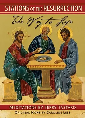 Stanice vzkříšení: Cesta k životu - Stations of the Resurrection: The Way to Life