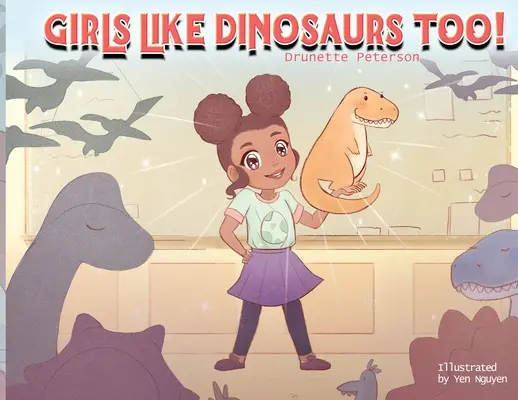 I holky mají rády dinosaury! - Girls Like Dinosaurs Too!