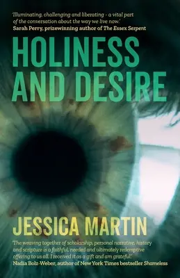 Svatost a touha: Co nás dělá tím, kým jsme? - Holiness and Desire: What Makes Us Who We Are?