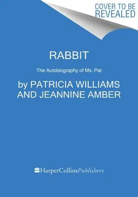 Králík: Vzpomínky - Rabbit: A Memoir