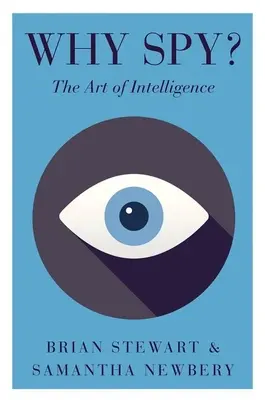 Proč špehovat?: Umění špionáže - Why Spy?: The Art of Intelligence