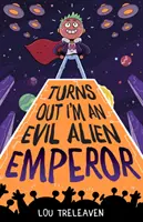 Ukázalo se, že jsem zlý mimozemský císař - Turns Out I'm An Evil Alien Emperor