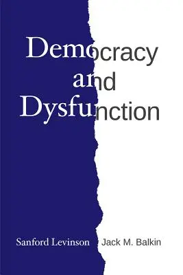 Demokracie a dysfunkce - Democracy and Dysfunction