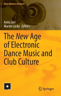 Nový věk elektronické taneční hudby a klubové kultury - The New Age of Electronic Dance Music and Club Culture