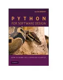 Python pro návrh softwaru: Jak myslet jako počítačový vědec - Python for Software Design: How to Think Like a Computer Scientist