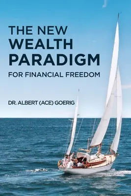 Nové paradigma bohatství pro finanční svobodu - The New Wealth Paradigm For Financial Freedom