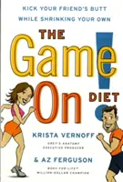 Hra pokračuje! Dieta: Nakopejte zadek svému příteli a zároveň zmenšete svůj vlastní - The Game On! Diet: Kick Your Friend's Butt While Shrinking Your Own