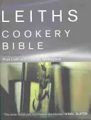 Leithsova kuchařská bible: Kuchařka pro kuchaře: 3. vyd. - Leiths Cookery Bible: 3rd ed.