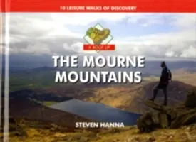 Boty do hor Mourne - 10 objevných procházek pro volný čas - Boot Up the Mourne Mountains - 10 Leisure  Walks of Discovery