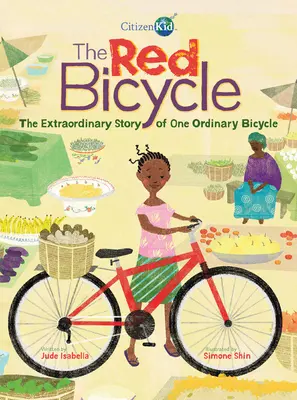 Červené kolo: Neobyčejný příběh jednoho obyčejného jízdního kola - The Red Bicycle: The Extraordinary Story of One Ordinary Bicycle