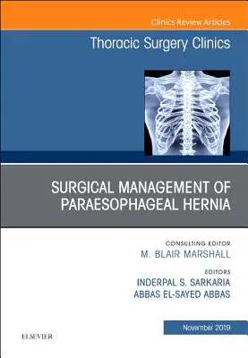 Řešení paraezofageální kýly, číslo časopisu Thoracic Surgery Clinics, 29 - Paraesophageal Hernia Repair, an Issue of Thoracic Surgery Clinics, 29