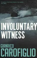 Nedobrovolný svědek - Involuntary Witness