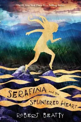 Serafina a roztříštěné srdce (Série Serafina, kniha 3) - Serafina and the Splintered Heart (the Serafina Series Book 3)