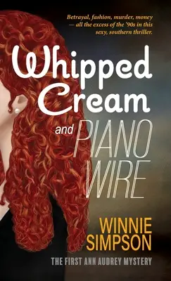 Šlehačka a klavírní drát - Whipped Cream and Piano Wire