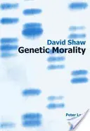 Genetická morálka - Genetic Morality